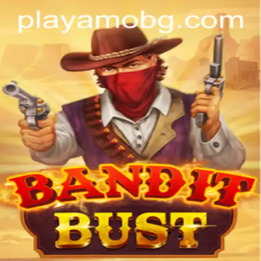 Unveiling BanditBust: The Ultimate Strategy Game Adventure