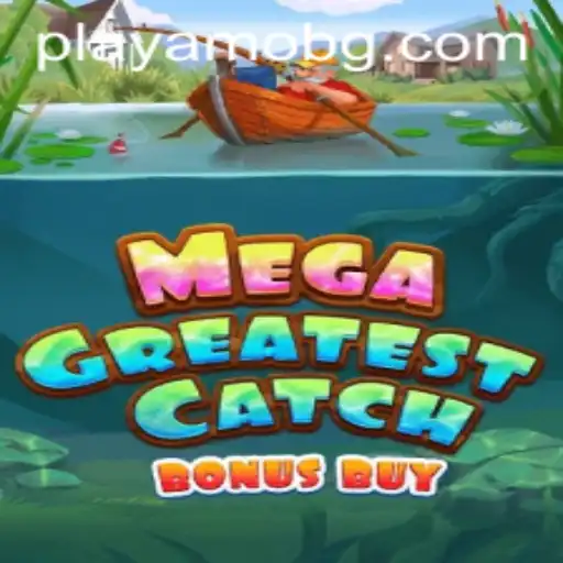 MegaGreatestCatchBonusBuy: An Exciting Dive into the Deep Blue