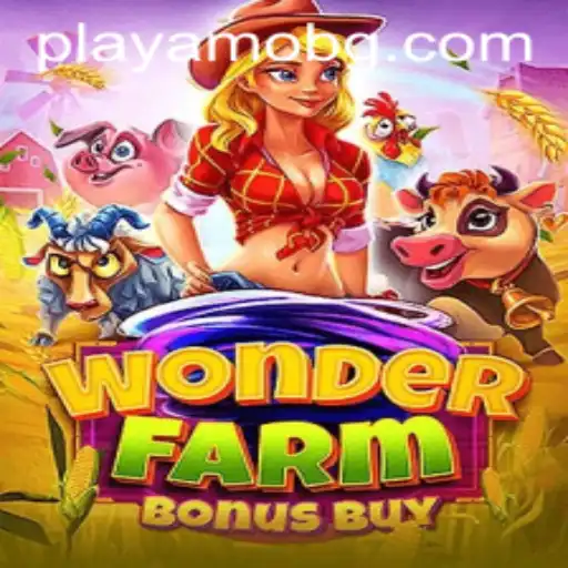 Discover the Enchanting World of WonderFarmBonusBuy: A New Gaming Experience